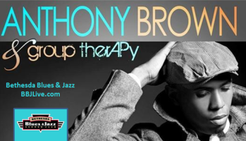 Anthony Brown At Bethesda Blues & Jazz