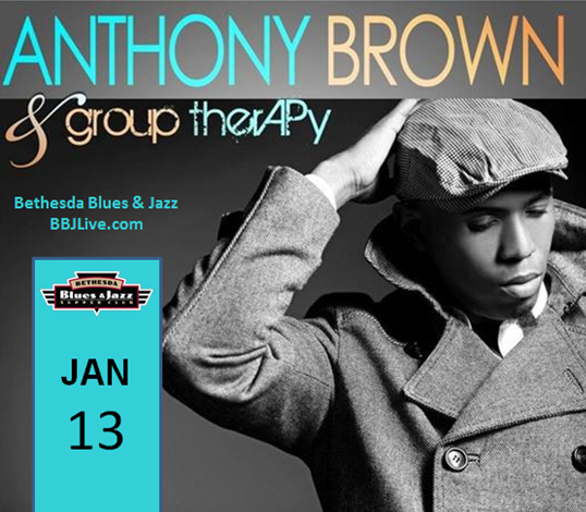 Anthony Brown At Bethesda Blues & Jazz