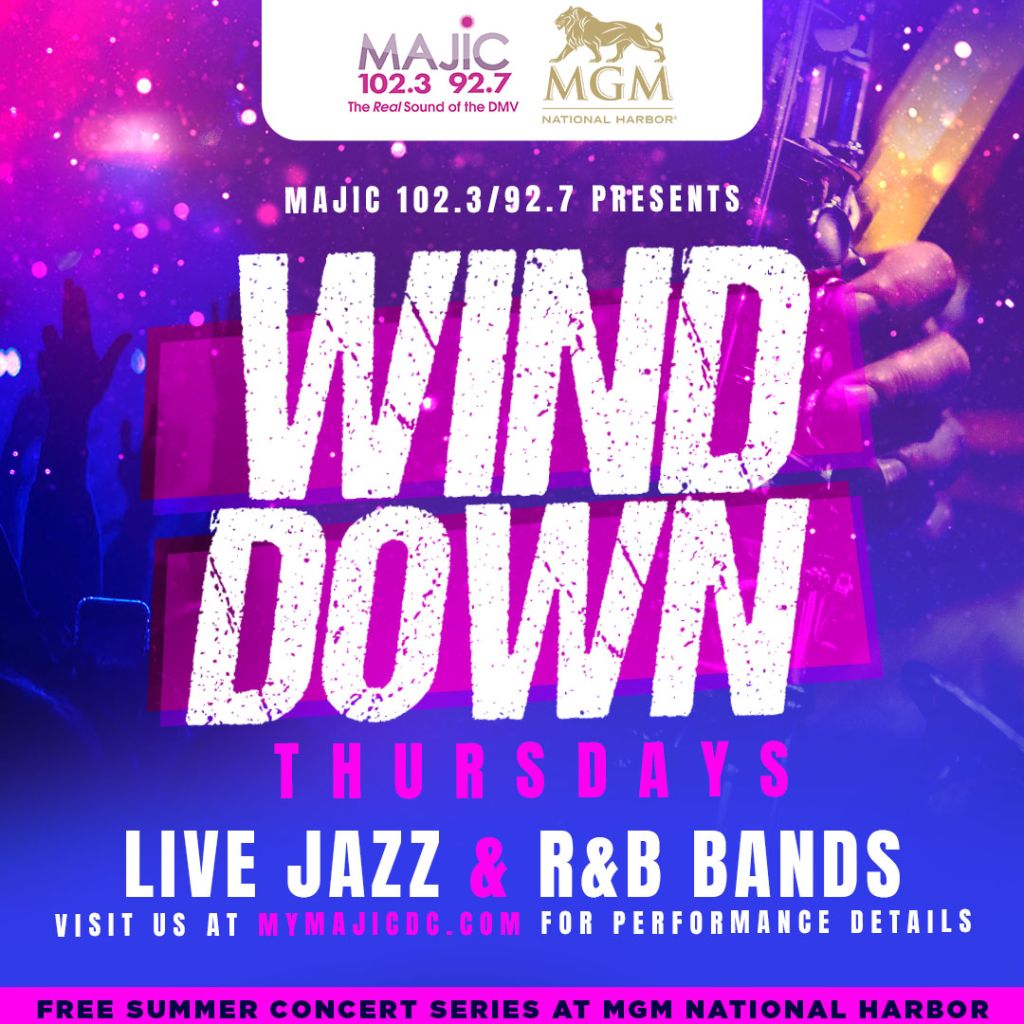 Wind Down Thursdays Presentd by MGM National Harbor