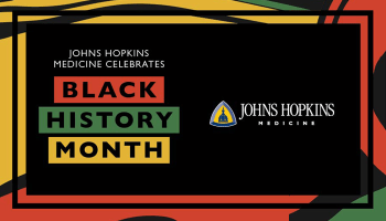 Johns Hopkins Health System Black History Month Sponsor