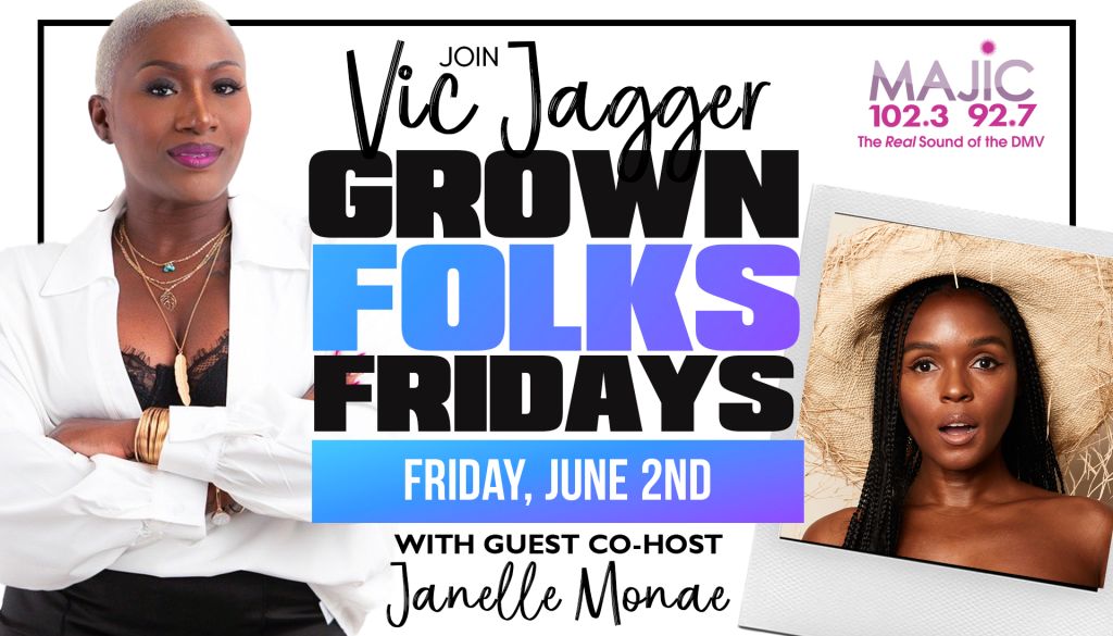 Grown Folk Fridays With Guest Co-Host Janelle Monáe