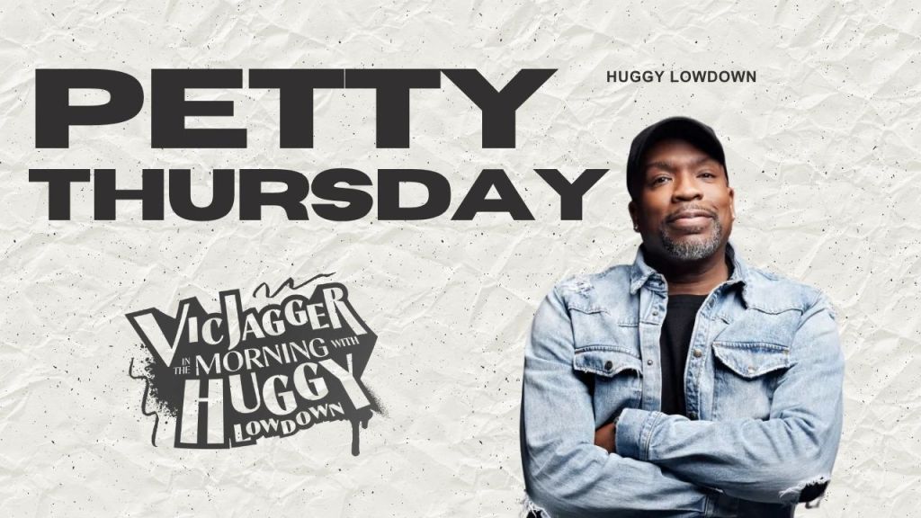 Petty Thursdays - Huggy Lowdown